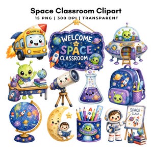 May include: A collection of space-themed classroom clipart featuring a yellow school bus, a welcome sign, a UFO library, an alien at a desk, a telescope, a beaker, a backpack, a globe, a moon, a pencil holder, and an astronaut with a whiteboard.