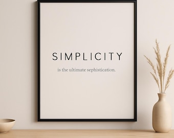 Puede incluir: Un marco negro con la palabra "SIMPLICITY" en negro, sobre la frase "is the ultimate sophistication". El fondo es de color beige claro. Un jarrón con plantas secas está a la derecha.