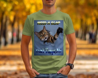 Bella Canvas 3001 Need a Slap Dont Tempt Me Cat Stretching Funny Graphic Tee