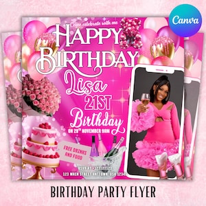 May include: A pink birthday party flyer with the text "HAPPY BIRTHDAY Lisa 21ST Birthday" and event details. The flyer includes images of balloons, a cake, and a woman holding a glass. The words "FREE DRINKS AND FOOD" are also visible.