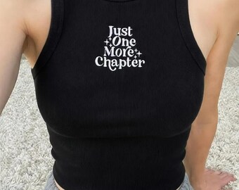 Just One More Chapter Embroidered Tank Top, Book Lover Ribbed Tank, Reading Quote Shirt, Minimal Text Embroidery, Gift for Reader Women