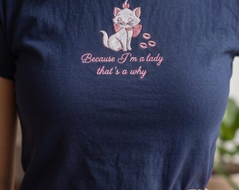 Camiseta bordada de Marie de Los Aristogatos, Camiseta "Porque soy una dama", Camiseta de gato de Disney, Top coqueto de Disney, Regalo de linda camiseta de bebé Marie, Y2K