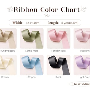 May include: A ribbon color chart titled Ribbon Color Chart with the text TheWeddingism. It displays eight satin ribbon samples in Deep Champagne, Spring Moss, Fantasy Rose, Pearl Pink, Cream, Copen, Black, and Light Orchid. Width is 1.6 inches and length is 5 yards.