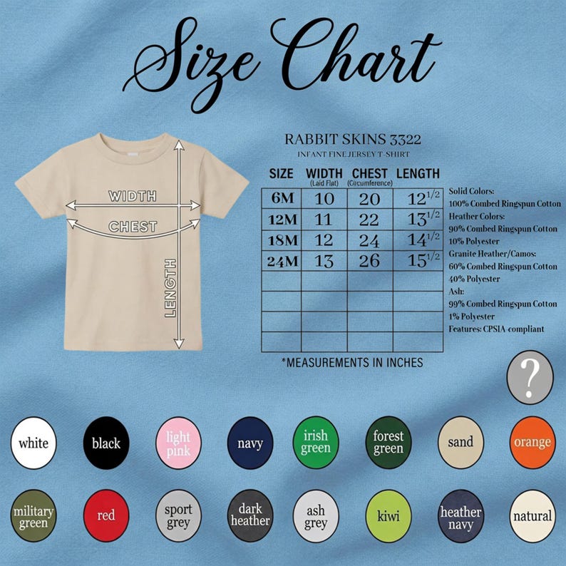 May include: A tan infant fine jersey t-shirt with a size chart. The chart shows measurements in inches for width, chest, and length for sizes 6M to 24M. Color options include white, black, and navy.