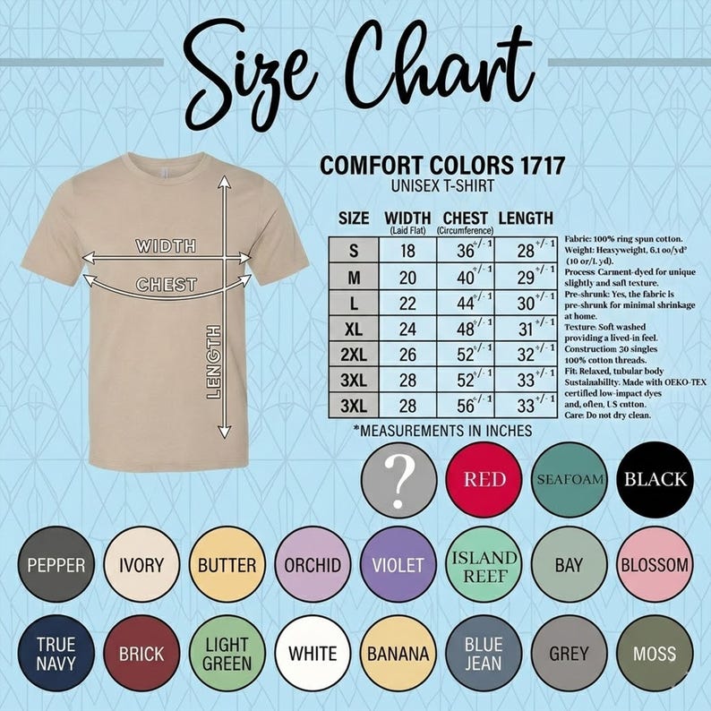 May include: A tan unisex t-shirt with a size chart. The chart lists measurements in inches for width, chest, and length, along with color options. The shirt is Comfort Colors 1717.