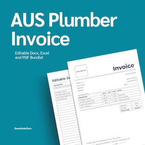 May include: A teal background with the words "AUS Plumber Invoice" in white. Below, it says "Editable Docx, Excel and PDF Bundle!" Two white invoice templates are visible, with sections for job details and descriptions.