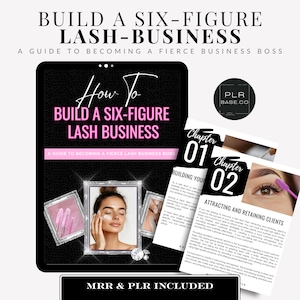 以下が含まれることがあります： 「How To Build a Six-Figure Lash Business」というタイトルのデジタルガイド。テキストは「A Guide to Becoming a Fierce Business Boss」です。画像には女性、まつげツール、章の見出しが含まれています。