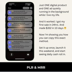 May include: A smartphone screen displays a list of recent earnings from digital product sales. Text on the screen shows amounts earned, product names, and customer names. The image includes text about a digital product and ad.