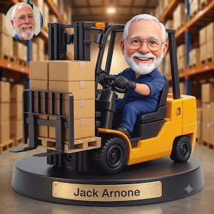 May include: A custom bobblehead figurine featuring a smiling man with a white beard and glasses, wearing a blue uniform, operating a yellow forklift carrying a stack of brown cardboard boxes. The base has a gold plaque reading Jack Arnone.