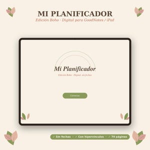 Puede incluir: Un planificador digital en la pantalla de una tableta con fondo crema, que muestra el texto MI PLANIFICADOR, Edición Boho, Digital para GoodNotes / iPad, Mi Planificador, Edición Boho, Digital, sin fechas, y un botón verde con la palabra Comenzar.