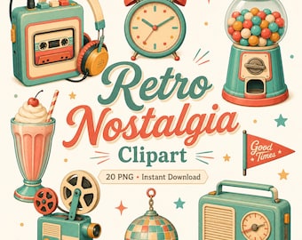 May include: A collection of digital illustrations featuring a cassette player with headphones, an alarm clock, a gumball machine, a milkshake, a film projector, a disco ball, and a radio. The text reads Retro Nostalgia Clipart 20 PNG Instant Download.