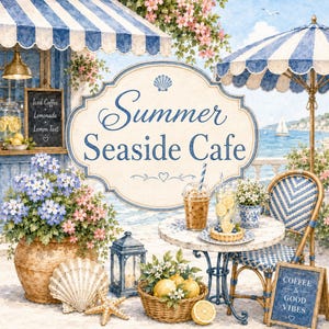 Op de afbeelding: Waterverfillustratie van een café aan zee met blauw-wit gestreepte luifels en parasols. Het bord luidt "Summer Seaside Cafe". Een tafel is gedekt met drankjes en een taart. Bloemen, citroenen en een zeeschelp versieren de scène. Een bord zegt "Coffee & Good Vibes."
