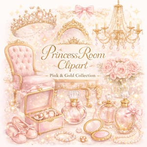 以下が含まれることがあります： ピンクとゴールドのプリンセスをテーマにしたクリップアートのコレクション。王冠、椅子、鏡、シャンデリア、香水瓶、宝石箱、靴、バラが含まれています。「Princess Room Clipart - Pink & Gold Collection」と書かれたテキスト。