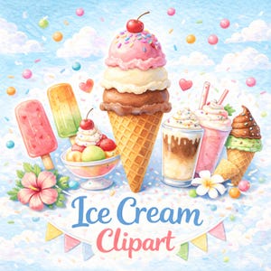 Può includere: Illustrazione ad acquerello di varie prelibatezze di gelato, tra cui un grande cono con tre palline, coppe gelato, ghiaccioli e frullati. L'immagine presenta il testo "Ice Cream Clipart" in blu e rosso, con uno sfondo di cielo azzurro.