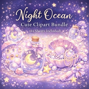 May include: A digital illustration titled "Night Ocean" featuring a collection of cute clipart. The image showcases a dreamy, whimsical scene with jars, a seashell filled with pearls, and a crescent moon. The color palette includes shades of purple, pink, and gold.
