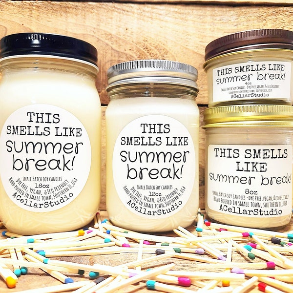 Funny Soy Candles "This smells like summer break!" Scented Mason Jar Candle, Vegan, Eco Friendly,Prefect End of the year Gift for Teachers!