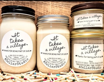 Scented Soy Candles "It takes a village. Thanks for being part of ours" Gift for Teachers,Caretakers,Nanny,Grandparents,End of Year Gift