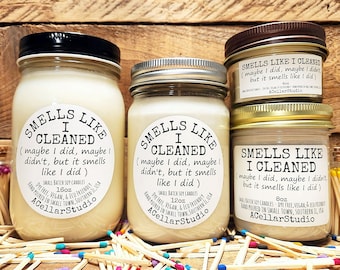 Funny Soy Candles " Smells like I cleaned..." Scented Mason Jar Candle, Vegan, Eco Friendly, Prefect Gift for Moms/Friends/Sisters!