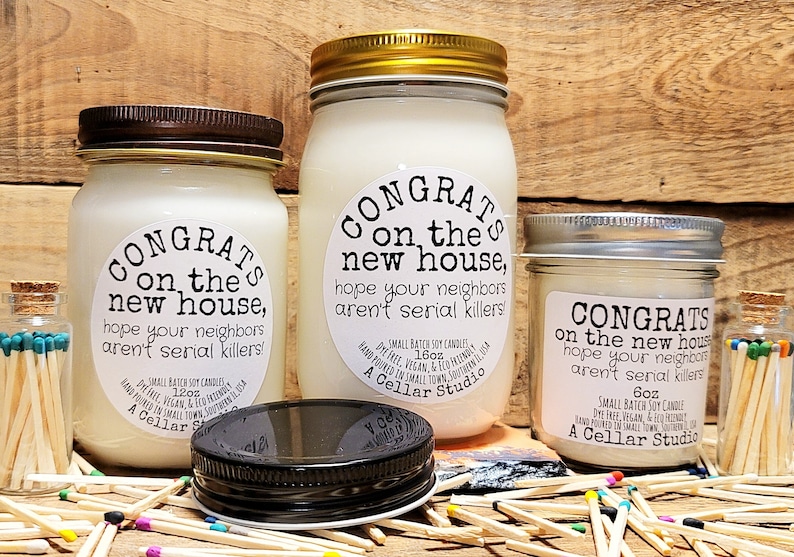 Funny Soy CandlesCongrats on the new house,hope your neighbors aren't serial killers Scented Mason Jar CandleFunny New Homeowner Gift image 1