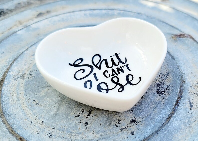 Funny Heart Shaped Ring Dish Shit I Can/'t LoseWedding GiftRing HolderJewelry dish 3 inchBride-GroomEngagement GiftTrinket Dish