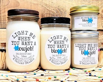 Funny Scented Soy Candles "Light me when you want a bl0wjob!" Adult Humor Gift for Boyfriend/Husband Prefect 4 Valentines Day/Birthday