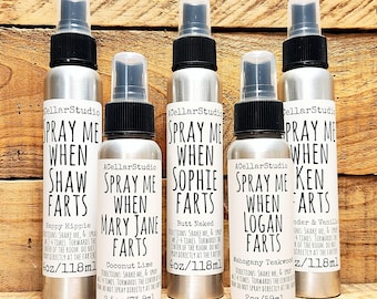 Funny Custom Room Spray "Spray when Custom Name Farts" 4oz & 2.5oz Scented Sprays, Car Freshener, Air Fresher, Great Gift/Stocking Stuffer!