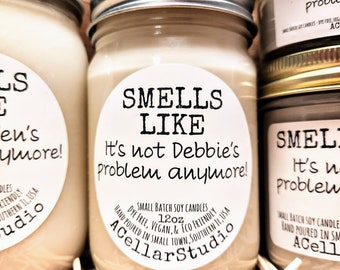 Funny Soy Candles "Smells like it's not CUSTOM NAME'S problem" Scented Mason Jar Candle,Retirement Gift, Leaving Job,Gift Wrapping Avaliable
