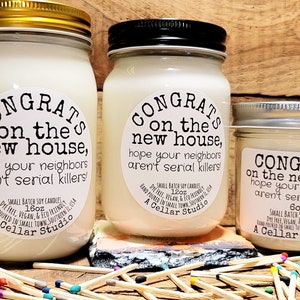 Funny Soy CandlesCongrats on the new house,hope your neighbors aren't serial killers Scented Mason Jar CandleFunny New Homeowner Gift image 3