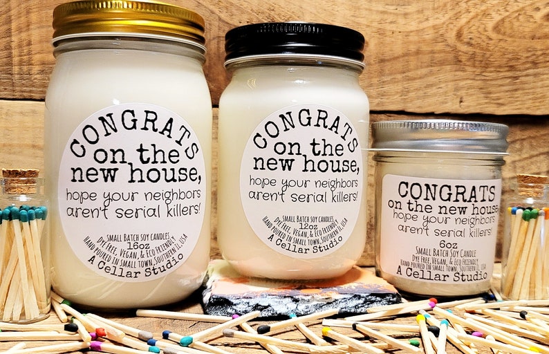 Funny Soy CandlesCongrats on the new house,hope your neighbors aren't serial killers Scented Mason Jar CandleFunny New Homeowner Gift image 3