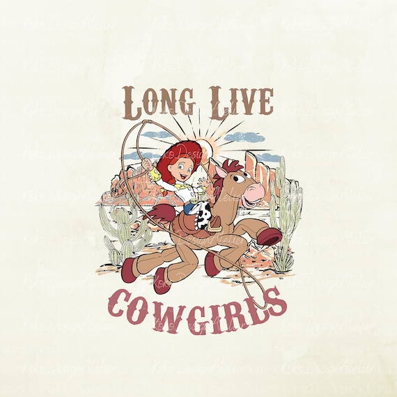 Retro Jessie Long Live Cowgirls PNG, Toy Story Shirt Design (Digital Download)