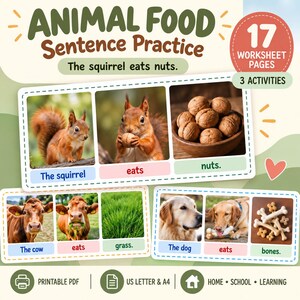 May include: Educational worksheet pages titled Animal Food Sentence Practice featuring 17 pages and 3 activities. The layout includes photographic panels of a squirrel, cow, and dog with corresponding food items and text labels for sentence building.