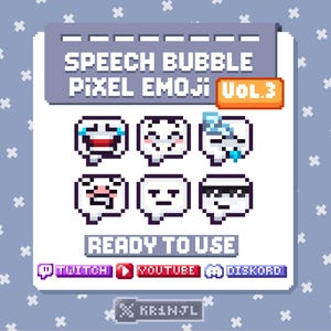 May include: A digital graphic set titled SPEECH BUBBLE PIXEL EMOJI Vol.3 featuring six white pixelated speech bubbles with various facial expressions. The text READY TO USE is displayed below, with icons and labels for TWITCH, YOUTUBE, and DISKORD.