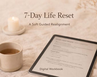 7 Day Life Reset Journal – Guided Self Reflection Workbook | Digital Download PDF