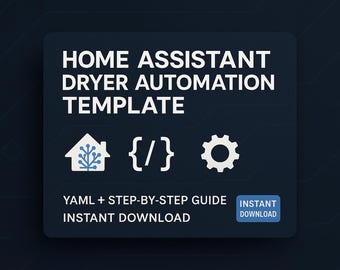 Home Assistant Automation Template | Dryer Status YAML | Smart Home Automation Guide | Shelly Plug S YAML | Instant Download