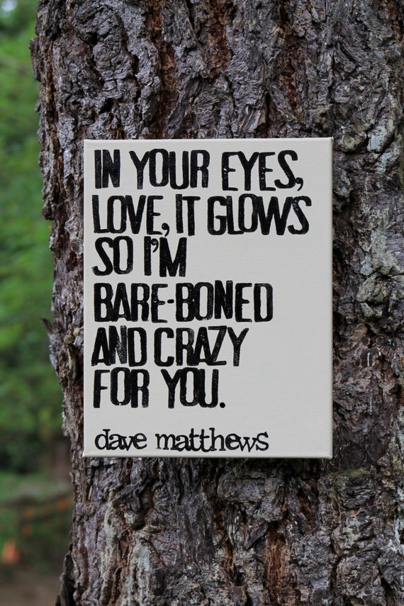 Items similar to 11x14 Lyrics from "Crash into me" Dave Matthews on Etsy