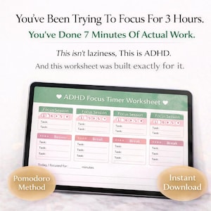 May include: Digital ADHD focus timer worksheet displayed on a tablet. The worksheet includes sections for focus sessions, tasks, and breaks, with the text "Pomodoro Method" and "Instant Download" on the image. The text on the image reads "You've Been Trying To Focus For 3 Hours."