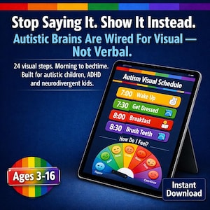 May include: A digital tablet displays an "Autism Visual Schedule" with times and activities. Text reads "Stop Saying It. Show It Instead. Autistic Brains Are Wired For Visual - Not Verbal." The image includes a rainbow-colored logo that says "Ages 3-16."