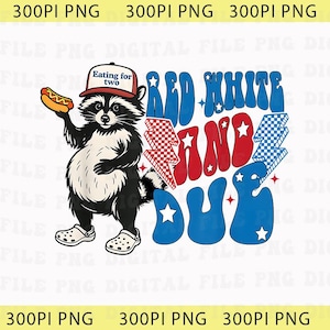 Puede incluir: Un mapache de dibujos animados con una gorra que dice "Eating for two" y sosteniendo un perrito caliente. La imagen presenta el texto "Red White and Due" en rojo y azul, con estrellas y rayos, perfecto para un tema patriótico.