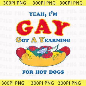 Sì, sono gay, ho voglia di hot dog PNG, PNG divertente
