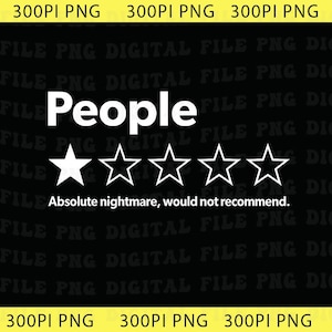 Può includere: Grafica digitale nera con la parola "People" in bianco, sopra una valutazione di cinque stelle, di cui una riempita. Sotto le stelle, il testo recita "Absolute nightmare, would not recommend."