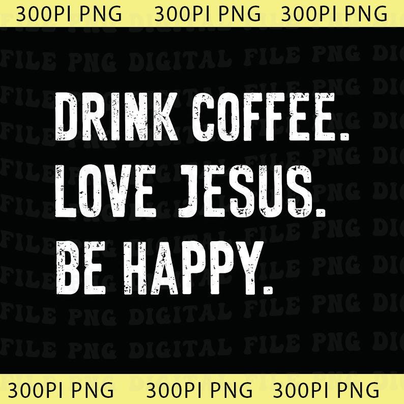 Christian Png, Jesus and Coffee Png, Minimalist Jesus Apparel, Coffee Lover Png, Funny Coffee Trendy Christian Gift Png image 1