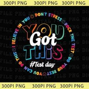Test Day Png, You Got This Teacher Png, Standardized Test Png, Teacher Appreciation Gift Png