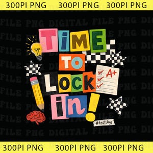 Puede incluir: Un gráfico colorido con el texto "TIME TO LOCK IN!" sobre un fondo negro. El diseño incluye un lápiz, un cerebro, una bombilla y un papel con una calificación A+. También se incluye el hashtag #testday.