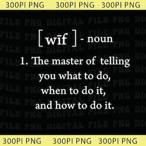 Puede incluir: Archivo digital negro con texto blanco que define "wif" como sustantivo. La definición dice: "El maestro de decirte qué hacer, cuándo hacerlo y cómo hacerlo."