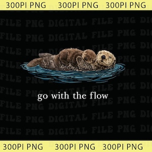 Puede incluir: Ilustración digital de dos nutrias flotando en agua azul. Una nutria duerme sobre el pecho de la otra. El texto "go with the flow" está en la parte inferior de la imagen. El fondo es negro.