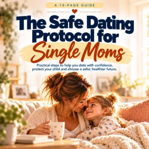 シングルマザーのためのデートガイド（PDF）、離婚後のデート、安全なデートチェックリスト、新しい関係の境界線、デジタルダウンロード