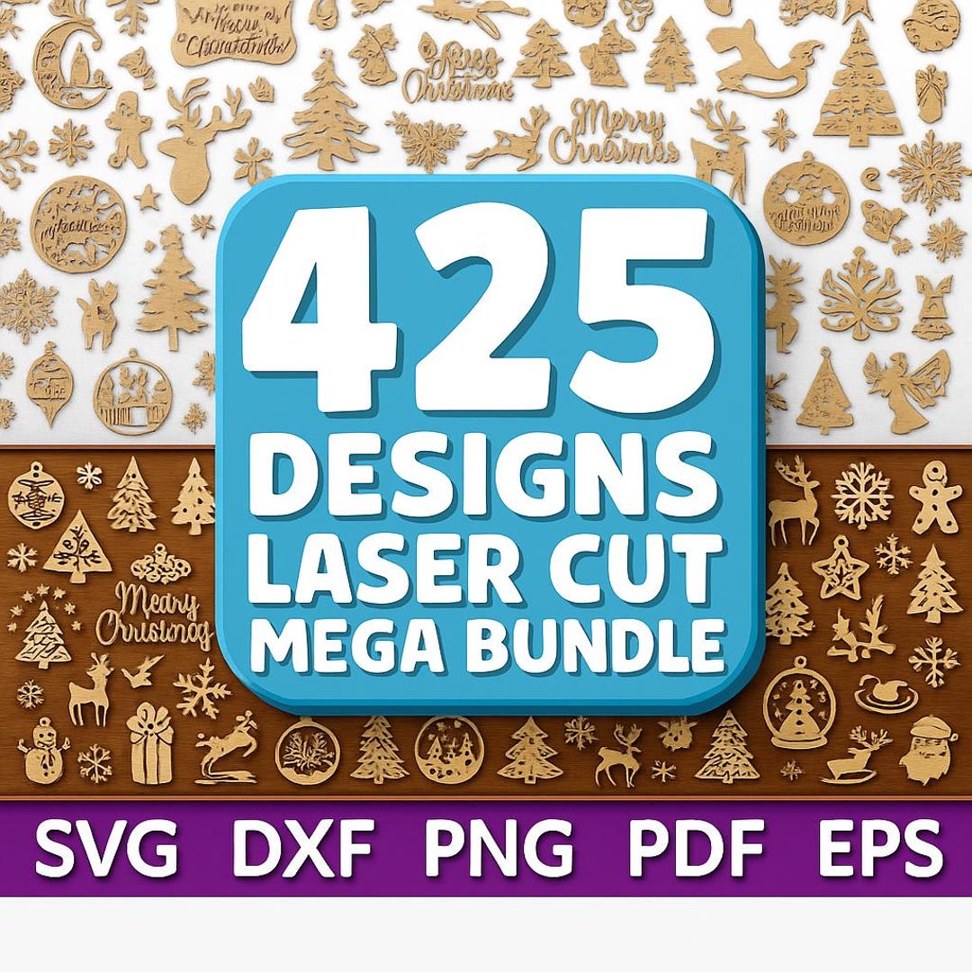 425 Designs Laser Cut Mega Bundle (svg, Dxf, PNG, PDF, EPS) - Etsy