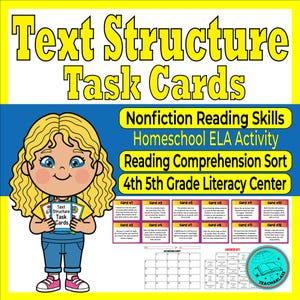 Puede incluir: Recurso educativo con "Text Structure Task Cards" para la alfabetización de 4º y 5º grado. La imagen muestra una niña de dibujos animados sosteniendo tarjetas de tareas. Incluye texto "Nonfiction Reading Skills" y "Reading Comprehension Sort".