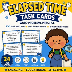 May include: A colorful educational task card set for 3rd and 4th grade math, featuring word problems and time calculation activities. The design includes a cartoon boy, clocks, and the text "Elapsed Time Task Cards". The set contains 24 task cards.