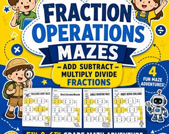 Fraction Operations Mazes, Add Subtract Multiply Divide Fractions, 5th 6th Grade Math Adventure Printable